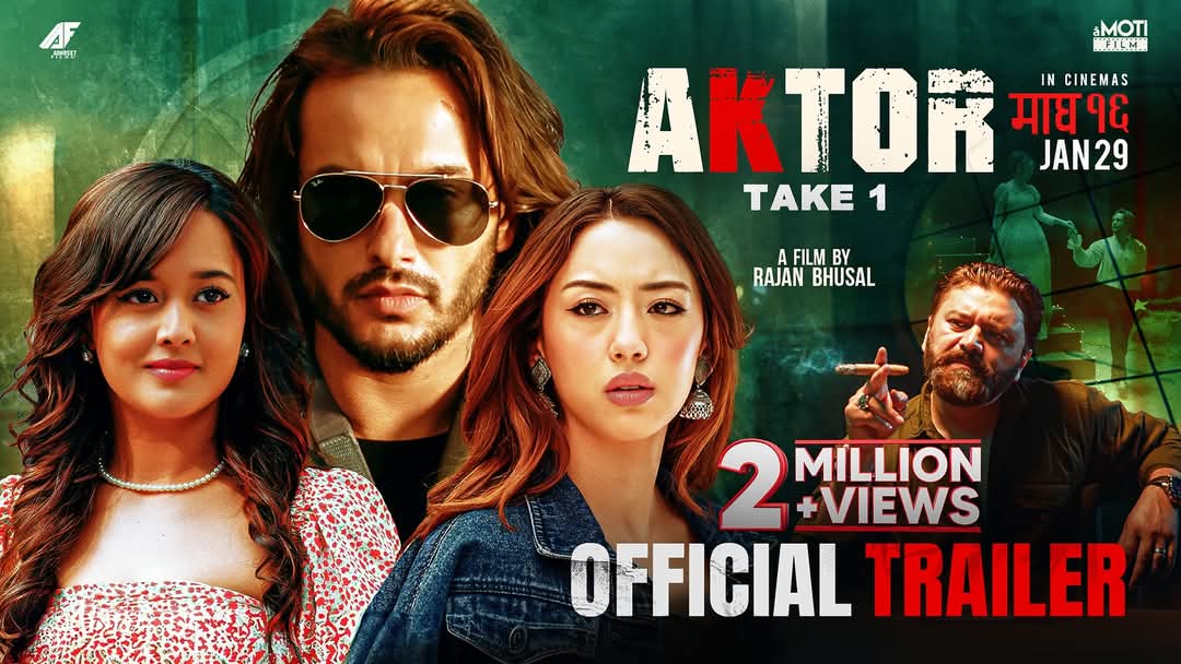 AKTOR: Take 1’ – ३ दिनमै २ मिलियन भ्युज, प्रदीप खड्काको दमदार अवतार!